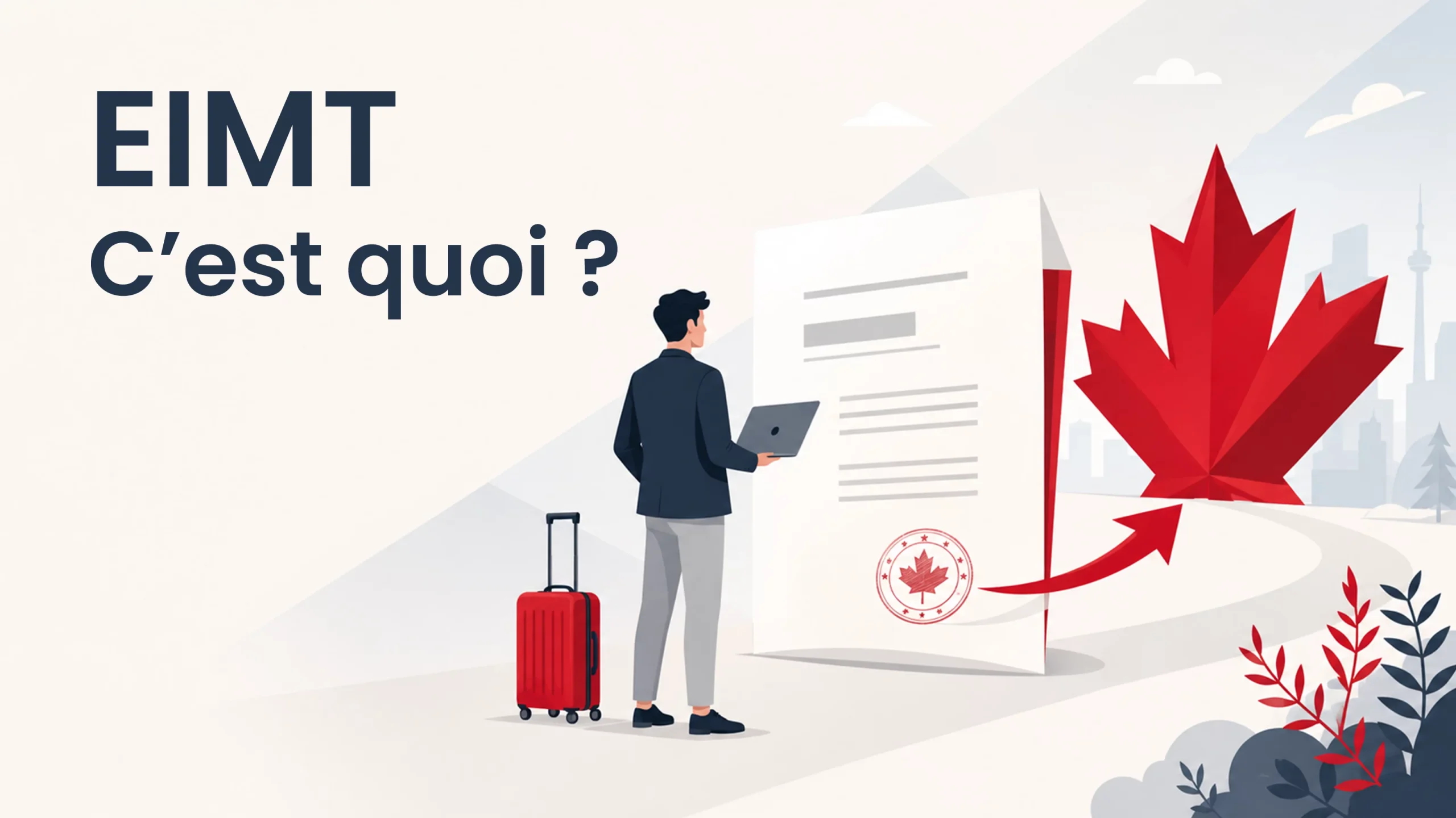 Travailleur étranger face à un document d'autorisation de travail et une feuille d'érable, illustrant l'EIMT au Canada